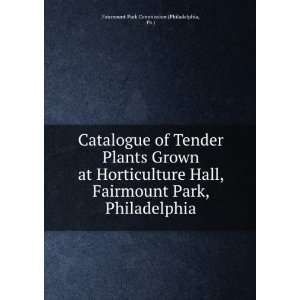   Fairmount Park, Philadelphia Pa.) Fairmount Park Commission