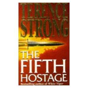  The Fifth Hostage (9780340707944) Terence Strong Books