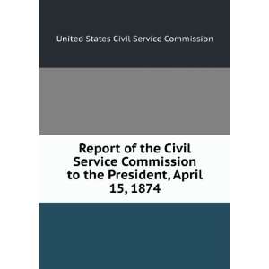  Report of the Civil Service Commission to the President 