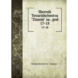  . god. 17 18 (in Russian language) Tovarishchestvo Znanie. Books