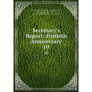  Secretarys Report Fortieth Anniversary. 10 Harvard 