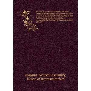 Journal of the House of Representatives of the State of Indiana, being 