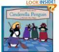 Cinderella Penguin, or, The Little Glass Flipper by Janet 