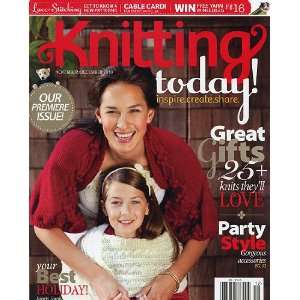  Knitting Today November/December 2010   Premier Issue 