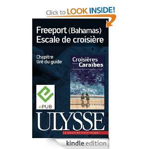 Freeport (Bahamas)   Escale de croisière (French Edition) Collectif 