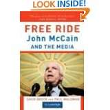Free Ride John McCain and the Media by David Brock and Paul Waldman 