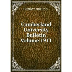  Cumberland University Bulletin Volume 1911: Cumberland 