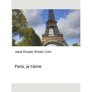  Paris, je taime Ronald Cohn Jesse Russell Books