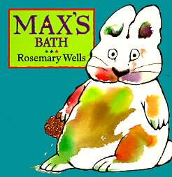 Maxs Bath by Rosemary Wells 1998, Hardcover, Board  