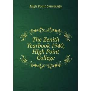   Zenith Yearbook 1940, HIgh Point College High Point University Books