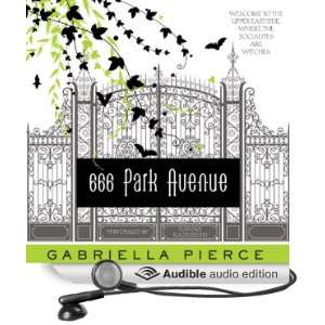  666 Park Avenue (Audible Audio Edition) Gabriella Pierce 