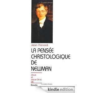 La pensée Christologique de Newman (Collection Jésus et Jésus 