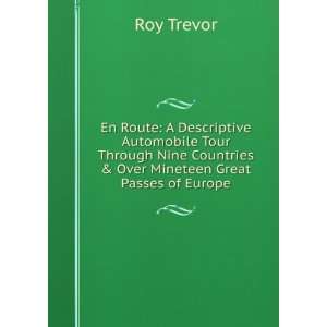   Countries & Over Mineteen Great Passes of Europe Roy Trevor Books