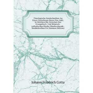   . Sendschreiben Un (German Edition) Johann Friedrich Cotta Books