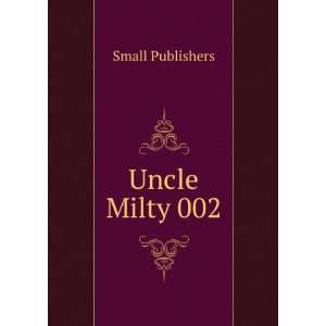  Uncle Milty 002 Small Publishers Books