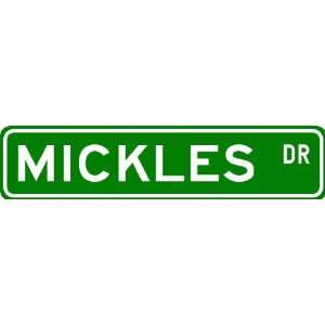  MICKLES Street Sign ~ Personalized Family Lastname Sign 