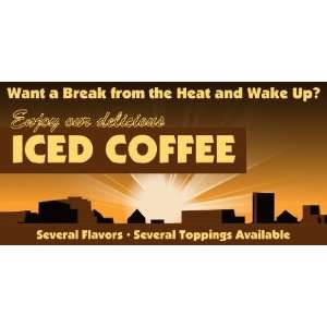  3x6 Vinyl Banner   Iced Coffee Take A Break From The Heat 