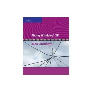  Fixing Windows XP, 1st Edition 
