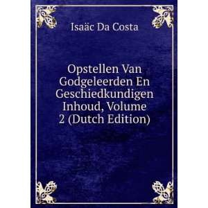   Inhoud, Volume 2 (Dutch Edition) IsaÃ¤c Da Costa Books