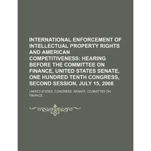 International enforcement of intellectual property rights and American 