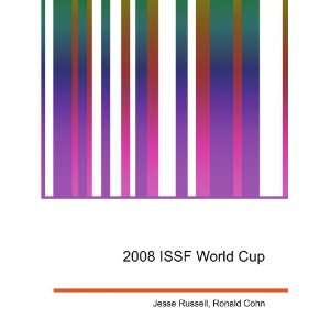  2008 ISSF World Cup Ronald Cohn Jesse Russell Books