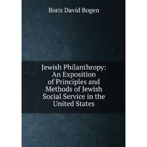   Jewish Social Service in the United States Boris David Bogen 
