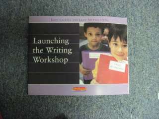  Launching the Writing Workshop (Calkins, Lucy Mccormick 