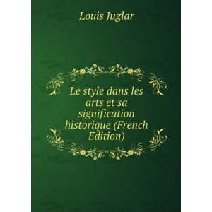   et sa signification historique (French Edition) Louis Juglar Books