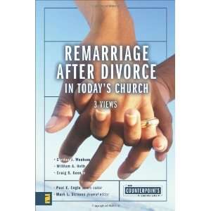  Remarriage after Divorce in Todays Church: 3 Views 