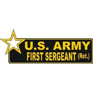 United States Army Retired First Sergeant Bumper Sticker 