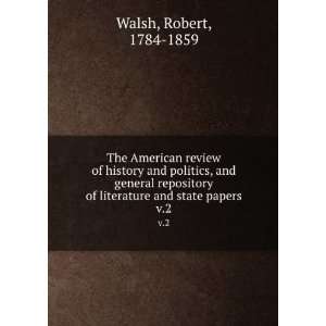  The American review of history and politics, and general 