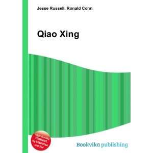  Qiao Xing: Ronald Cohn Jesse Russell: Books