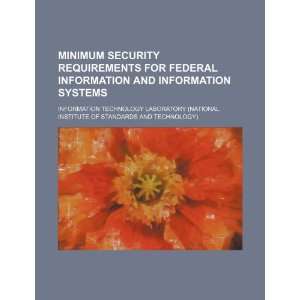  Minimum security requirements for federal information and 