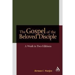  Gospel of the Beloved Disciple: A Work in Two Editions 