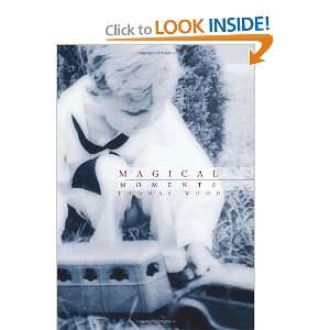  Magical Moments (9781462858583) Thomas Wood Books