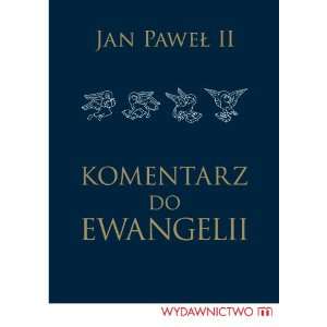   do Ewangelii (Polish edition) (9788375952865) John Paul II Books