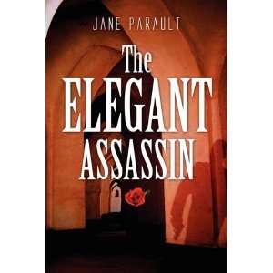  The Elegant Assassin (9781456077655) Jane Parault Books