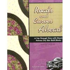  BK1864 ROADS AND CURVES AHEAD BY KANSAS CITY STAR BOOKS 