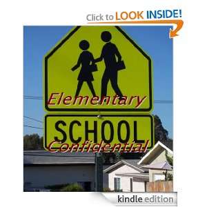 Elementary School Confidential, A Parents Guide Milas Ellenika 
