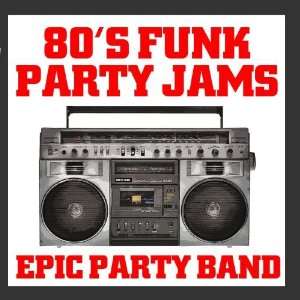  80s Funk Party Jams Epic Party Band Music