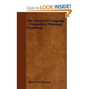  The Science Of Language   Linguistics, Philology 