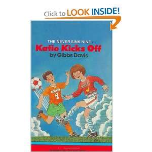  Katie Kicks Off (Never Sink Nine, Book 8) (9780553480795 