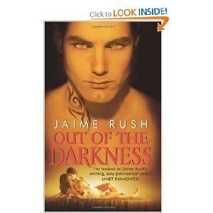  Out of the Darkness (9780061690365): Jaime Rush: Books