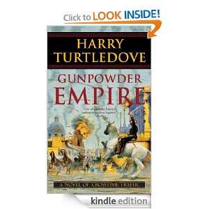 Gunpowder Empire (Tor Science Fiction): Harry Turtledove:  