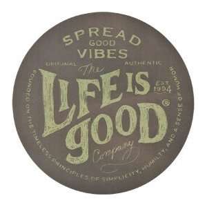  Life is good. 4 Sticker   Spread Good Vibes LIG 