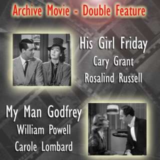    His Girl Friday & My Man Godfrey Cary Grant, Rosalind Russell 