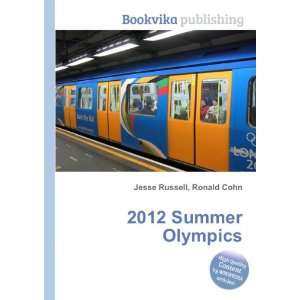  2012 Summer Olympics Ronald Cohn Jesse Russell Books