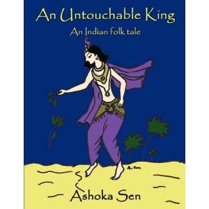   King An Indian folk tale (9781434356888) Ashoka Sen Books