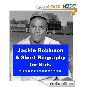 Jackie Robinson   A Short Biography for Kids: Jonathan Madden:  