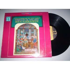    Masterpieces of the Early French & Italian Renaissance Music